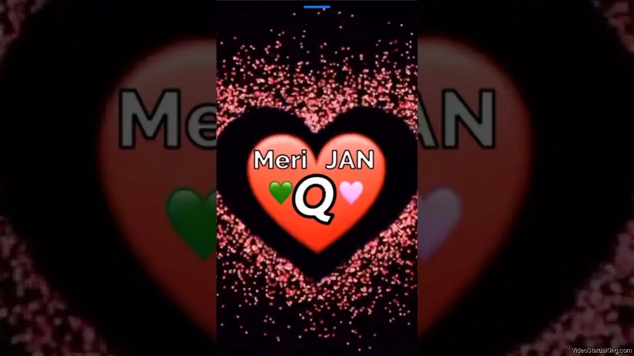 Meri Jaan Q Name Full Screen Status Video